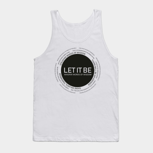 Just let it be Tank Top by The Chocoband